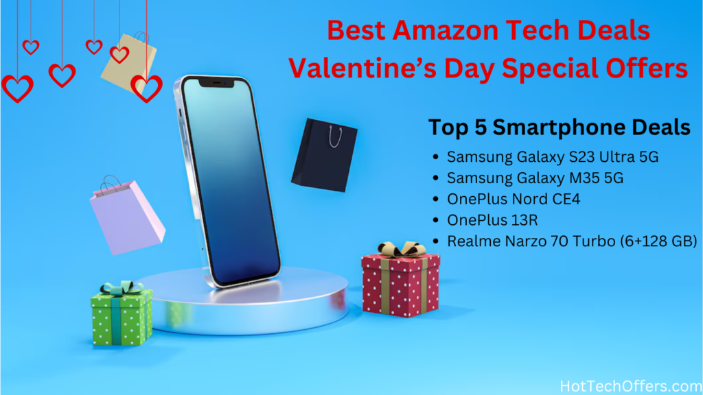 Valentine’s Day Special Offers Top 5 Smartphone Deals 