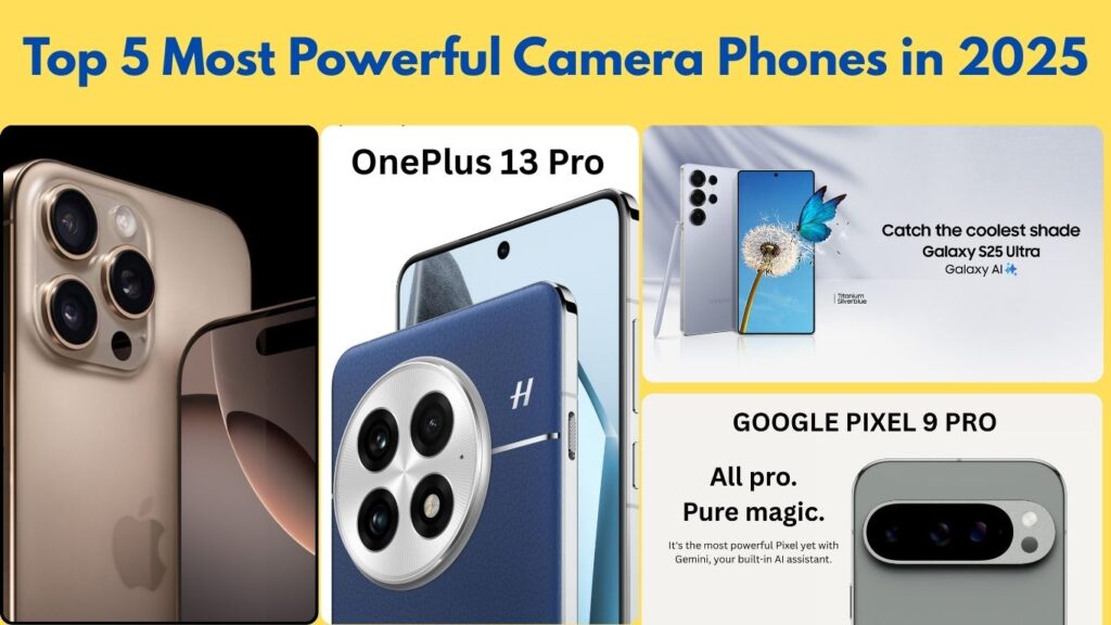 Top 5 Most Powerful Camera Phones in 2025