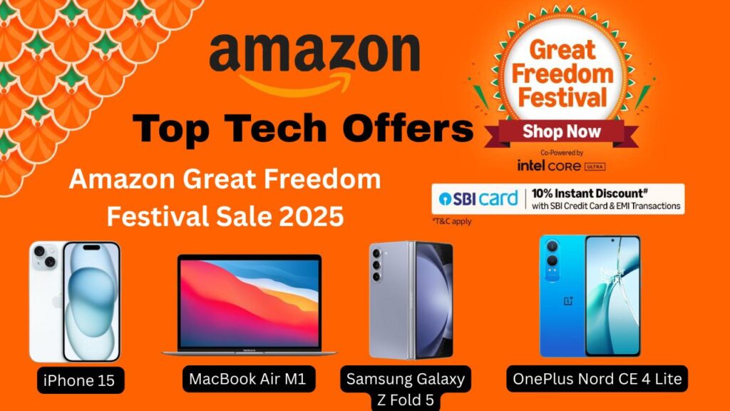 Amazon Great Freedom Festival Sale 2025. The Top 5 Smartphone & Gadget Offers During Freedom Festival Sale 2025