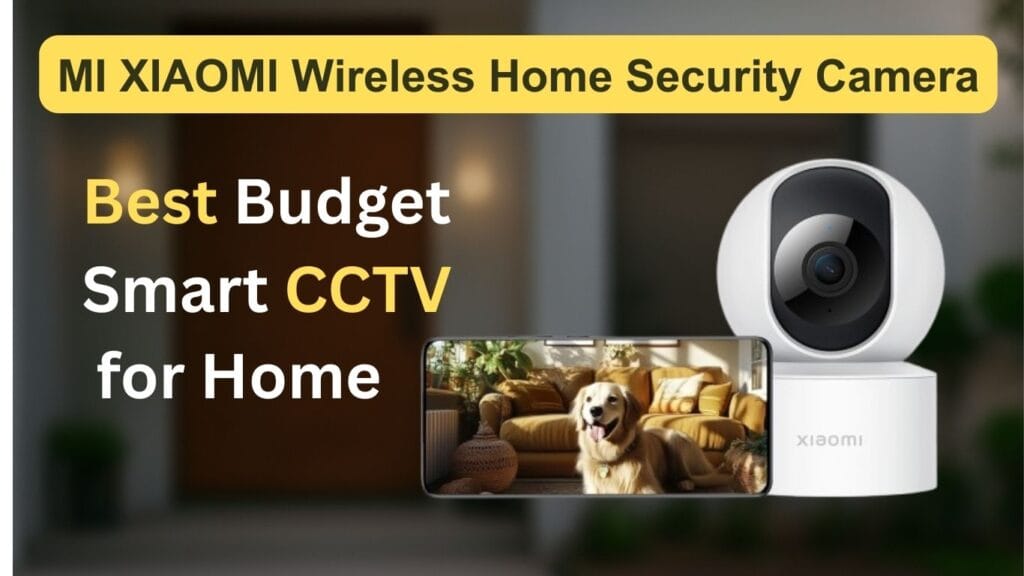Mi Wireless Outdoor Security Camera Review (2025) – Best Budget Smart CCTV for Home with Night Vision, Waterproof Design, and Mobile Connectivity
